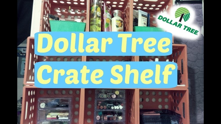 Dollar Tree D.I.Y Crate Shelf