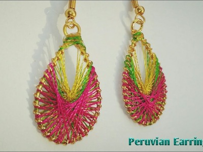 How To Make Peruvian Earrings at home. Peruvian Giri Earrings Making Tutorial at Home