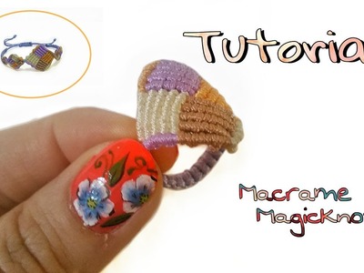 Multicolored Macrame Square Ring Tutorial ♥ Magic Knots ♥