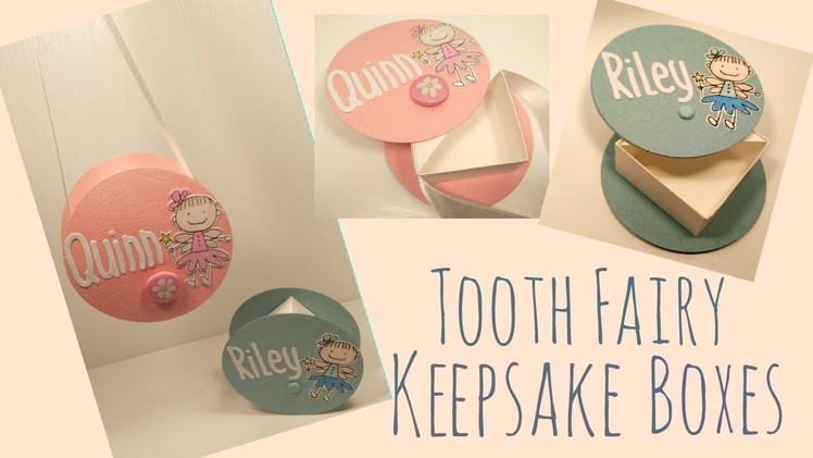 Tooth Fairy Keepsake Box Video Tutorial