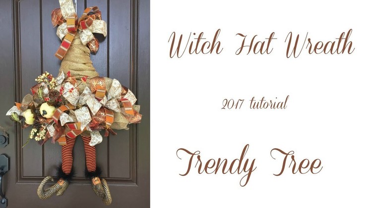 2017 Witch Hat Wreath Tutorial by Trendy Tree