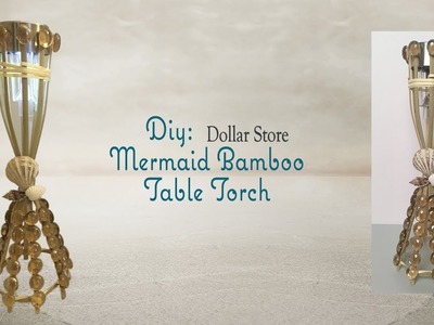 BEACH DIY. BAMBOO TABLE TORCH - Dollar Tree DIY