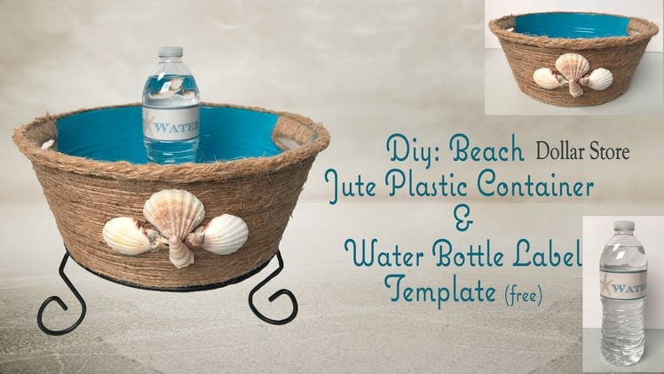 BEACH JUTE CONTAINER & WATER BOTTLE LABEL TEMPLATE - Dollar Tree DIY