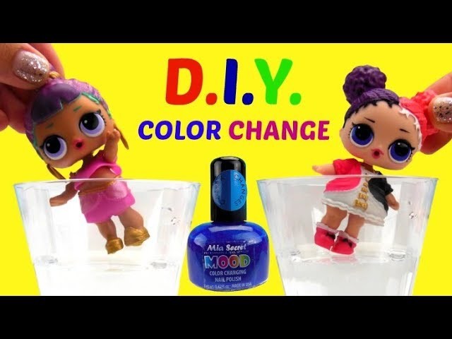 D.I.Y. LOL Surprise Dolls Color Changer (Also, Spits, Pees, Cries) Mood Changing Nail Polish