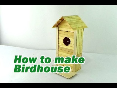 DIY Bird house from popsicle sticks