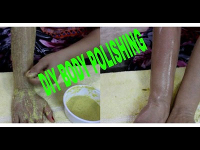 DIY Body Polishing Treatment at Home for Silky Shiny Even Tone and Fair Skin