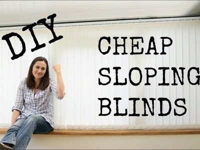 DIY Cheap Sloping Conservatory Vertical Blinds | The Carpenter's Daughter