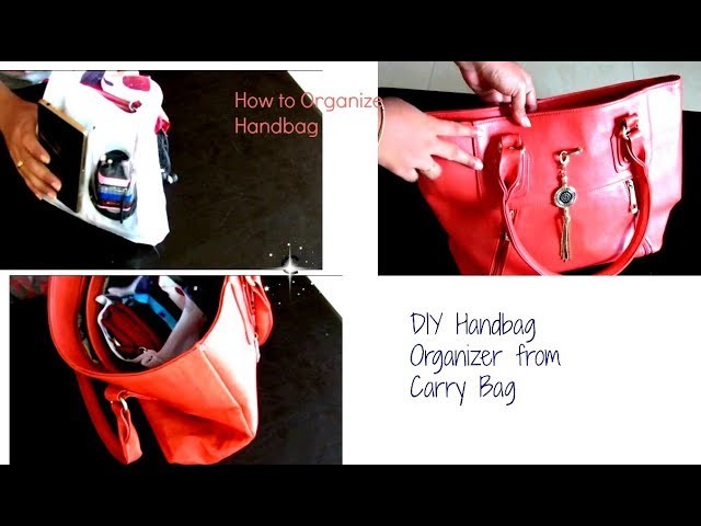 DIY Handbag Organizer Using Carry bag at Home no sew | How to Organize Your Purse