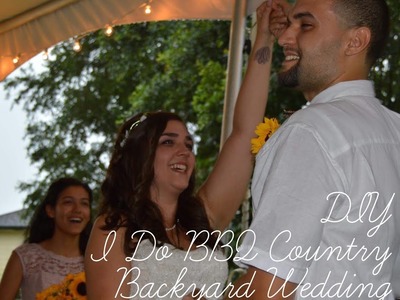 DIY I Do BBQ Country Backyard Wedding 7-15-17