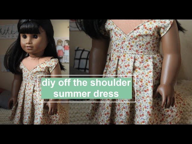 DIY OFF THE SHOULDER SUMMER DRESS FOR AMERICAN GIRL DOLL