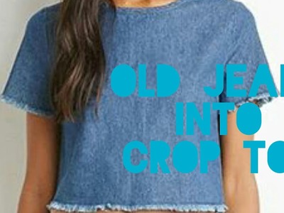 DIY || Recycle Old Jeans Into Crop Top~