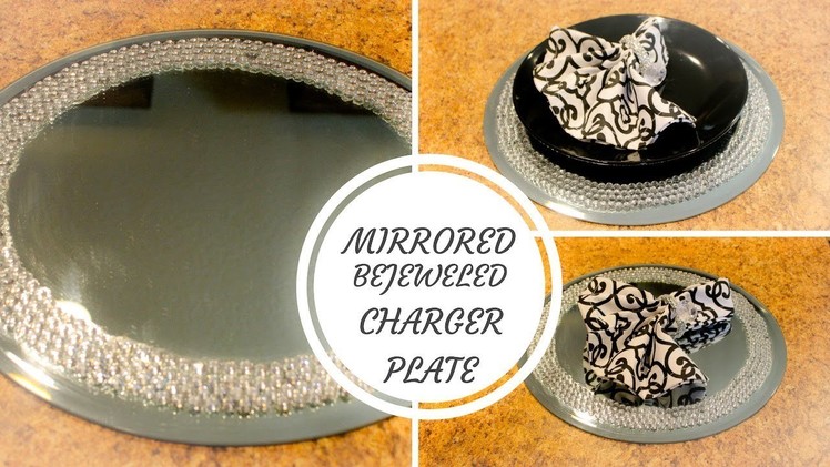 STUNNING MIRRORED BEJEWELED CHARGER PLATE-DIY