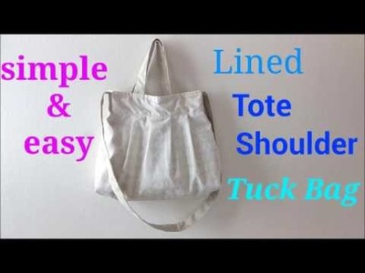【DIY】裏地付き*簡単2wayトートバッグの作り方* Lined Tote Shoulder Tuck Bag*
