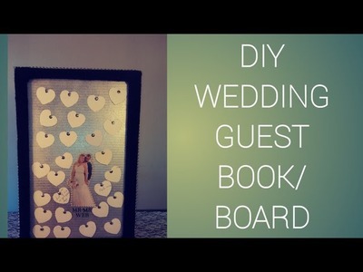 Wedding decor guest book. How to diy Wedding Guest Book.board with dollar tree items.recycle items.