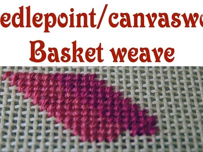 Hand Embroidery -  Basket Weave stitch for needlepoint. canvaswork