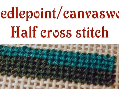 Hand Embroidery - Half Cross stitch for needlepoint. canvaswork