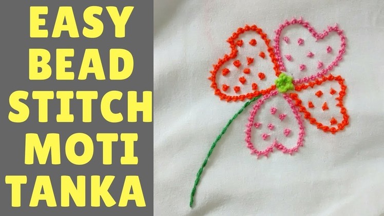 Hand Embroidery | Moti tanka | Bead stitch | Very easy