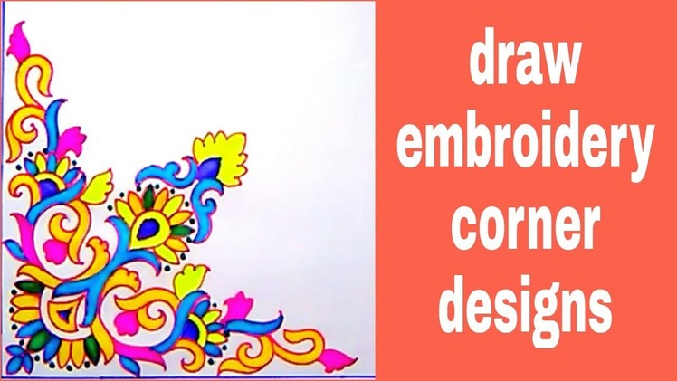 Hand embroidery saree corner designs drawing | draw for embroidery color designs