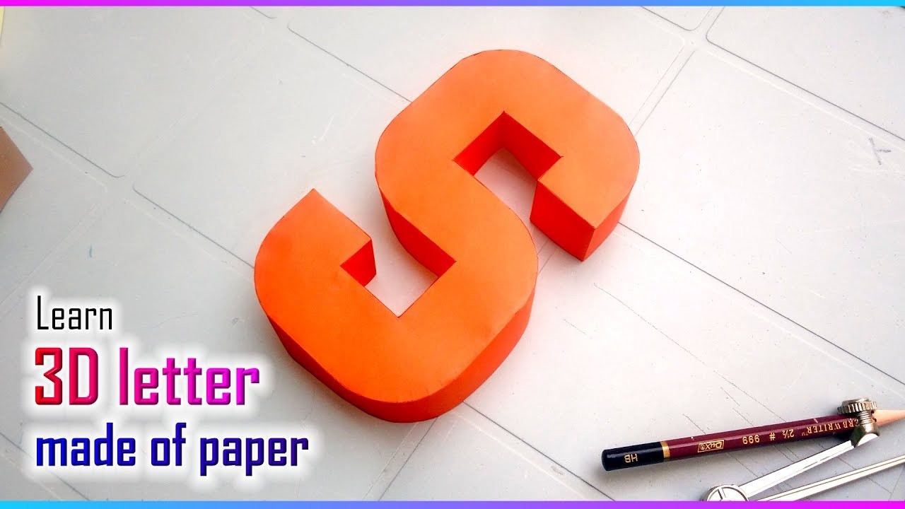 Learn to make 3d letters from paper, letter S s