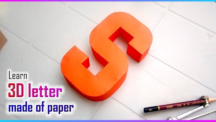 Learn to make 3d letters from paper, letter S s