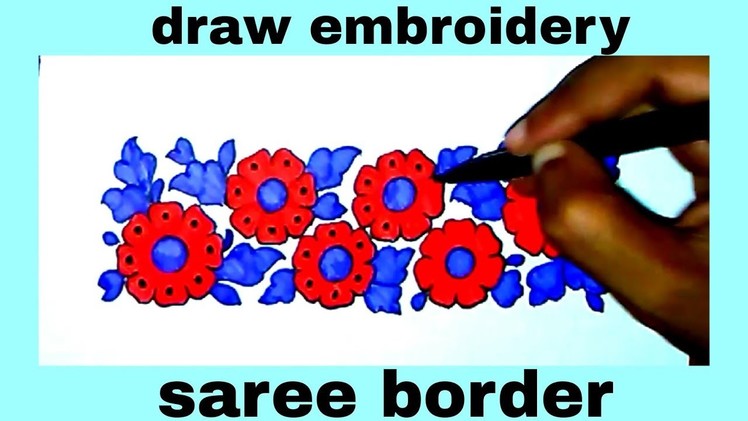 Saree border designs by hand embroidery designs draw with pencil and colour