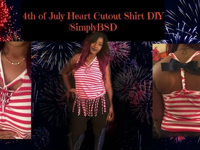 4th of July Heart Cutout Shirt DIY | SimplyBSD