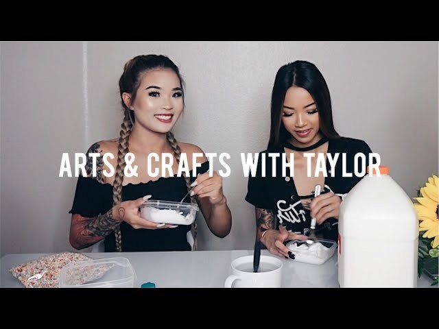 Arts & Crafts (SLIME) ft. Ruth | Taylor Vo