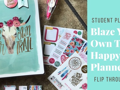 Blaze Your Own Trail Happy Planner- Student Edition