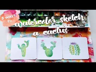 Color Snack Sunday - 3 Easy Ways To Watercolor A Cactus - DIY Art Tutorial