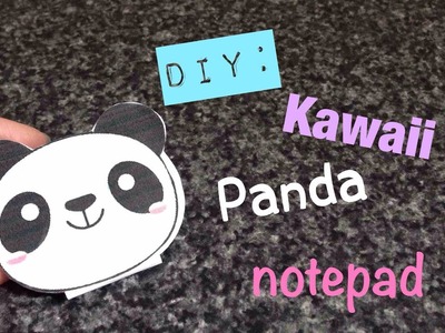 Diy: Kawaii panda notebook.notepad