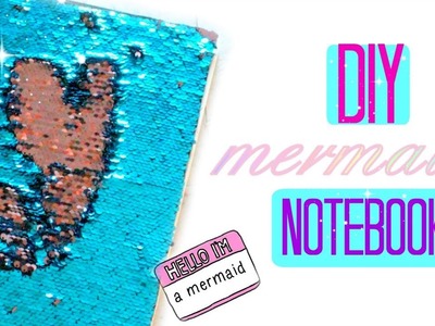 DIY Mermaid Notebook  - Colour Changing Sequins
