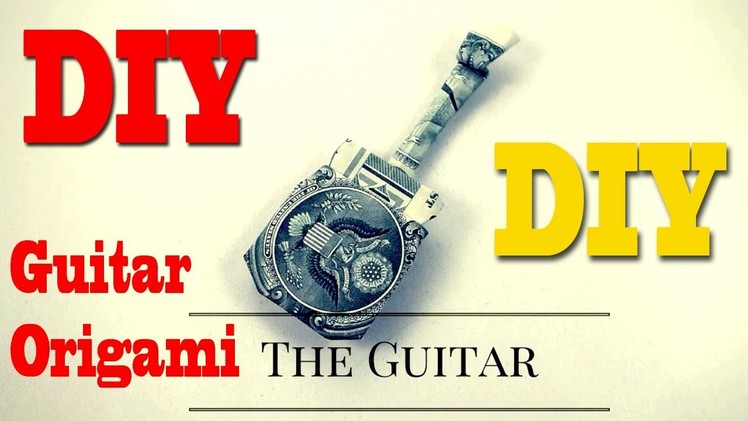 How to  Create Dollar Origami Guitar || Origami shows how to make a $1 dollar guitar