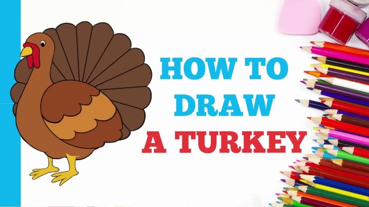 How to Draw a Turkey in a Few Easy Steps: Drawing Tutorial for Kids and Beginners