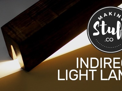How to Make a Lamp (Indirect. Direct Light) - DIY - MakingStuff