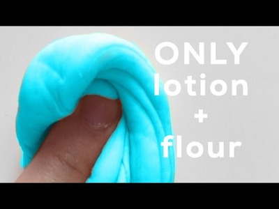 How to Make FLUFFY SLIME with ONLY Lotion & Flour
