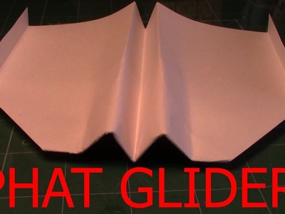 How To Make Paper airplane: Phat Glider (John Collins)