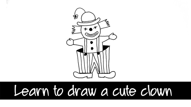 Learn to draw a Clown - simple and easy drawing