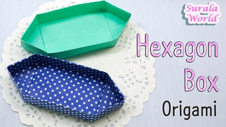 Origami - Hexagon Box (Boat shaped container)
