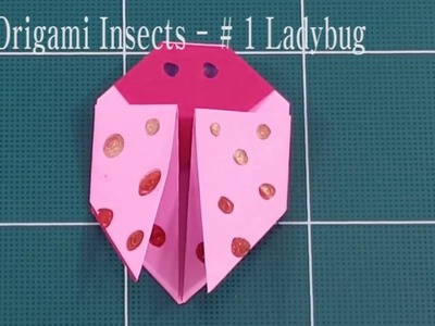Origami insects #1 ladybug origami