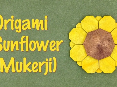 Origami Tutorial: Sunflower (Meenakshi Mukerji)