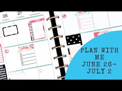 Plan with Me- Classic Happy Planner- June 26-July 2