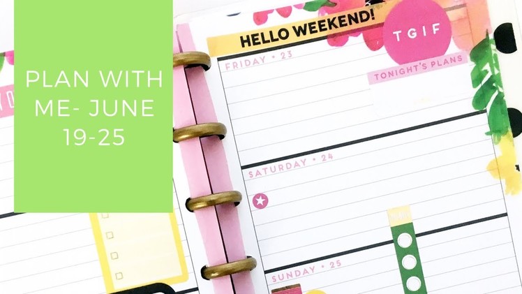 Plan with Me- Mini Happy Planner- June 19-25