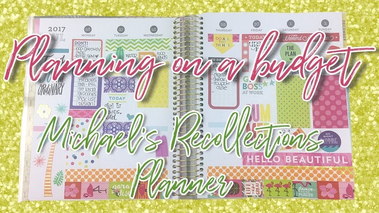 Planning On a Budget | Michaels Recollections Planner | No Etsy Stickers