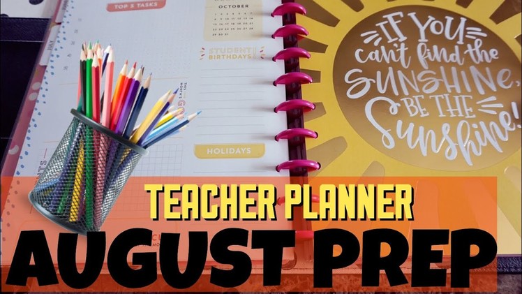 BACK TO SCHOOL | HAPPY PLANNER AUGUST PREP | HAPPY PLANNER TEACHER PLANNER PLAN WITH ME