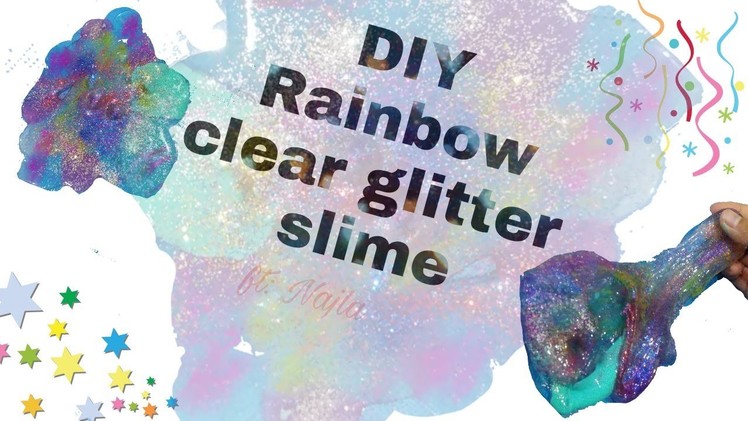 DIY clear glitter rainbow slime in 5 minutes ~ Have Fun With Cyra ~
