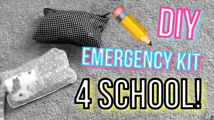 DIY EMERGENCY KIT FOR SCHOOL. Back To School 2017-2018