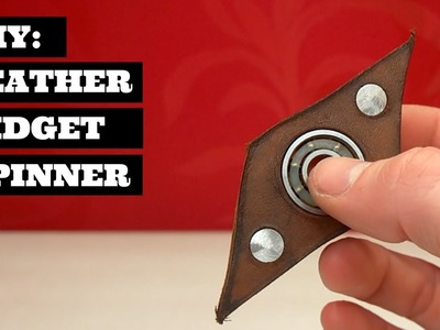 DIY Leather Fidget Spinner