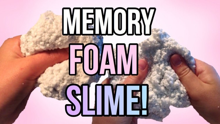 DIY MEMORY FOAM SLIME! How to make the BEST slime!