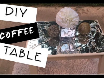 DIY | MIRROR COFFEE TABLE