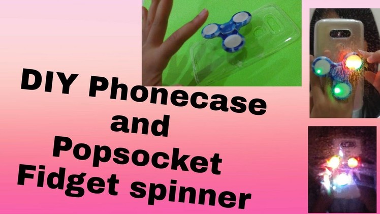 Diy phonecase and popsocket fidget spinner ~ have fun with Cyra